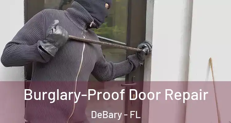 Burglary-Proof Door Repair DeBary - FL