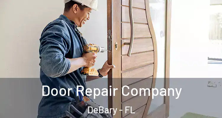 Door Repair Company DeBary - FL