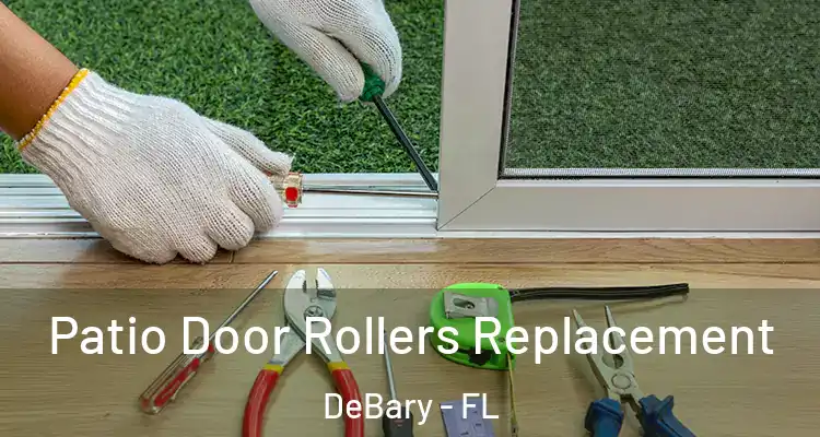 Patio Door Rollers Replacement DeBary - FL